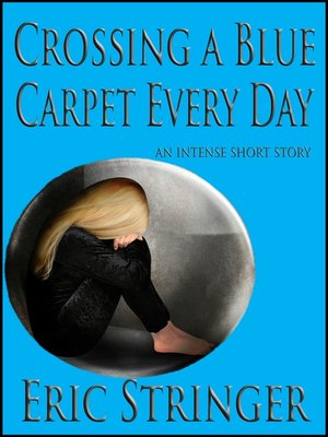 cover image of Crossing a Blue Carpet Every Day